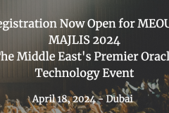 Registration Open: Middle East’s Leading and #1 Oracle Technology event MEOUG MAJLIS 2024